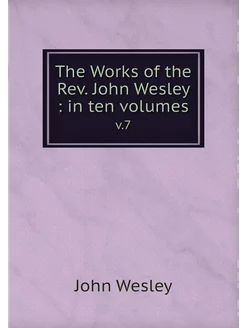 The Works of the Rev. John Wesley i