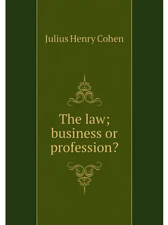 The law business or profession?