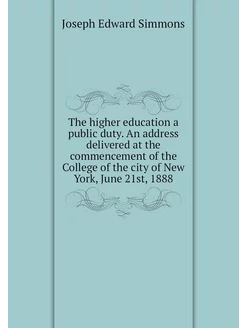 The higher education a public duty. A