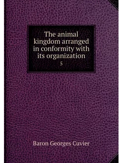 The animal kingdom arranged in confor