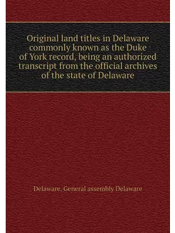 Original land titles in Delaware comm