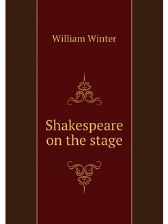 Shakespeare on the stage