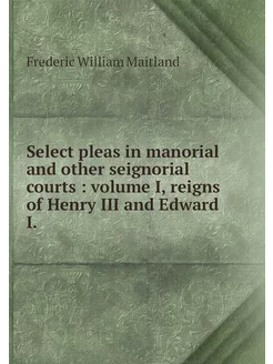 Select pleas in manorial and other se