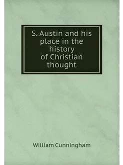 S. Austin and his place in the histor