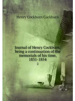 Journal of Henry Cockburn being a co