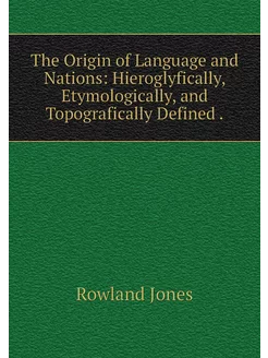 The Origin of Language and Nations H