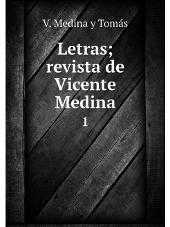 Letras revista de Vicente Medina. 1