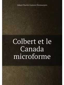 Colbert et le Canada microforme