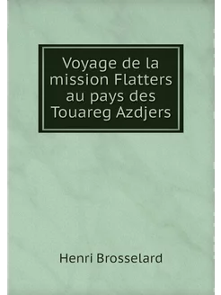 Voyage de la mission Flatters au pays