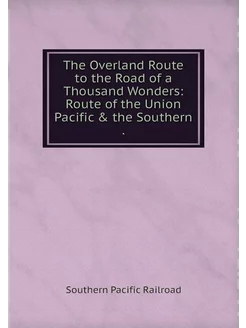 The Overland Route to the Road of a T