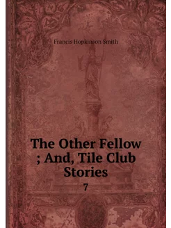 The Other Fellow And, Tile Club Sto