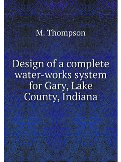 Design of a complete water-works syst