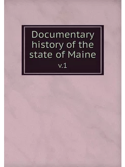 Documentary history of the state of M