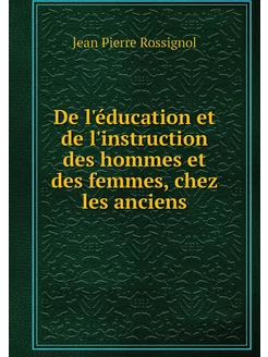 De l'éducation et de l'instruction de