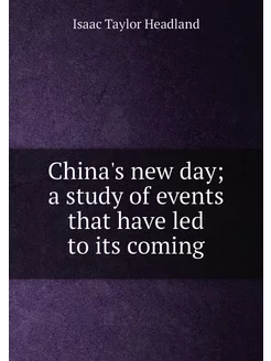 China's new day a study of events that have led to