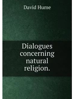 Dialogues concerning natural religion