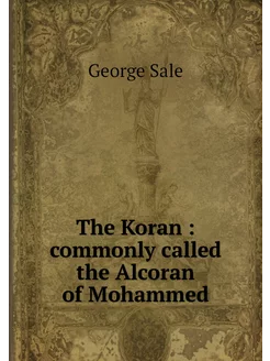 The Koran commonly called the Alcor