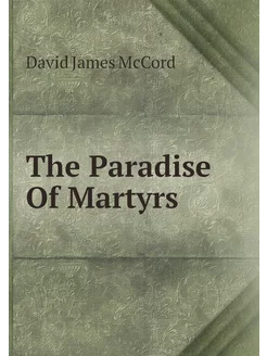 The Paradise Of Martyrs