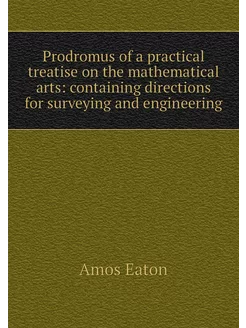 Prodromus of a practical treatise on