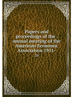 Papers and proceedings of the . annua