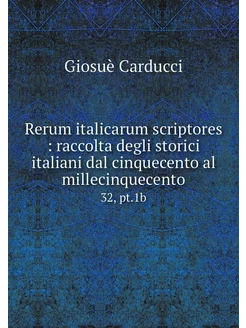 Rerum italicarum scriptores raccolt