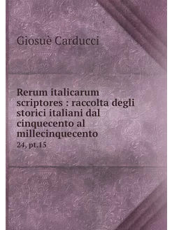 Rerum italicarum scriptores raccolt