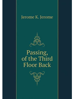 Passing, of the Third Floor Back