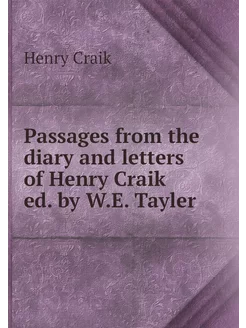 Passages from the diary and letters o