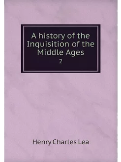 A history of the Inquisition of the M