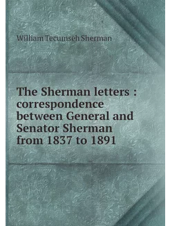 The Sherman letters correspondence