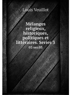 Mélanges religieux, historiques, poli