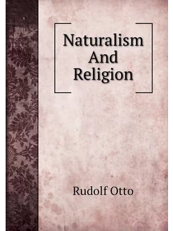 Naturalism And Religion