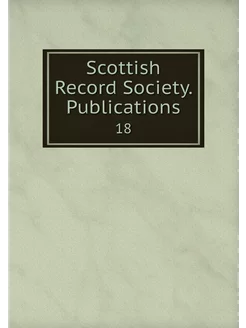 Scottish Record Society. Publications