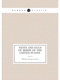 Nests and eggs of birds of the United States