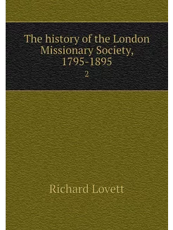 The history of the London Missionary