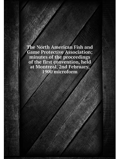 The North American Fish and Game Prot