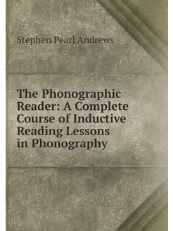 The Phonographic Reader A Complete C