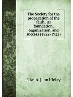 The Society for the propagation of th