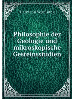 Philosophie der Geologie und mikrosko