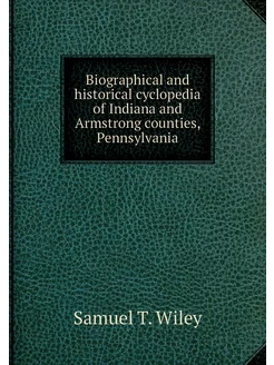 Biographical and historical cyclopedi