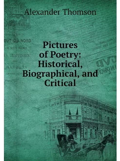 Pictures of Poetry Historical, Biogr