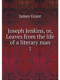 Joseph Jenkins, or, Leaves from the l