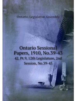 Ontario Sessional Papers, 1910, No.39