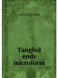 Tangled ends microform