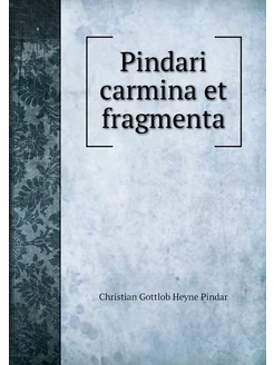 Pindari carmina et fragmenta