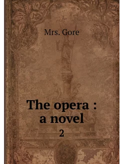 The opera a novel. 2