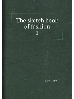 The sketch book of fashion. 2