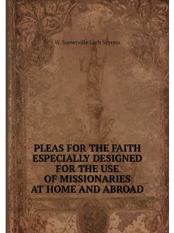 PLEAS FOR THE FAITH ESPECIALLY DESIGN