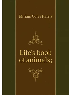 Life's book of animals