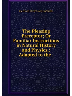 The Pleasing Preceptor Or Familiar I